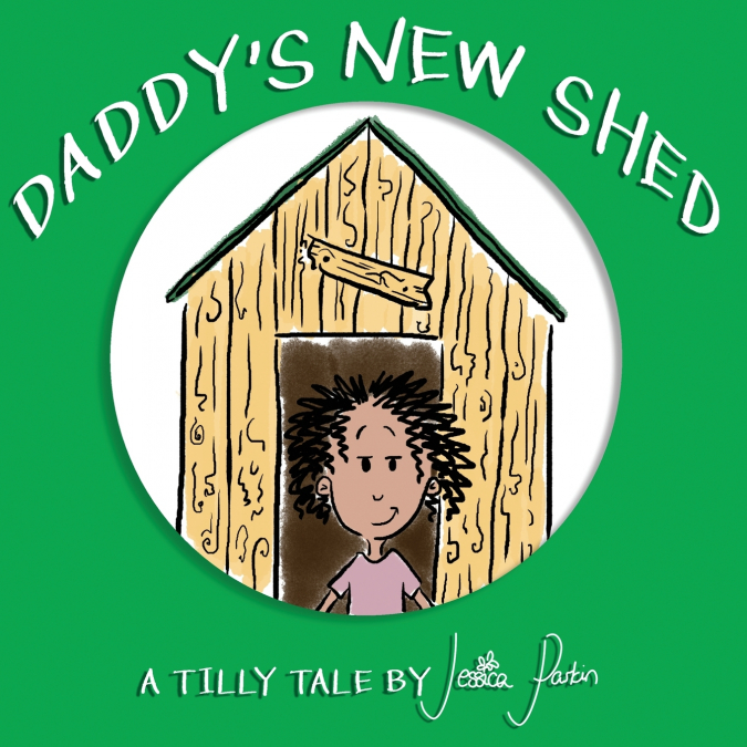 DADDY?S NEW SHED