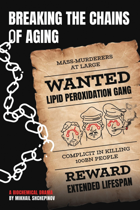 BREAKING THE CHAINS OF AGING