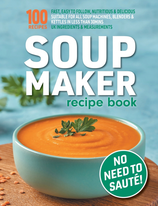 SOUP MAKER RECIPE BOOK