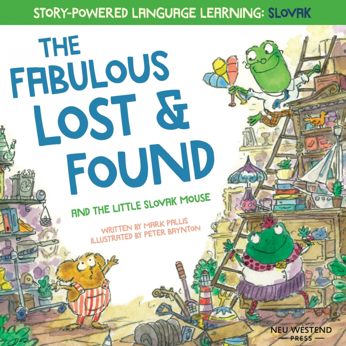 THE FABULOUS LOST AND FOUND AND THE LITTLE SLOVAK MOUSE