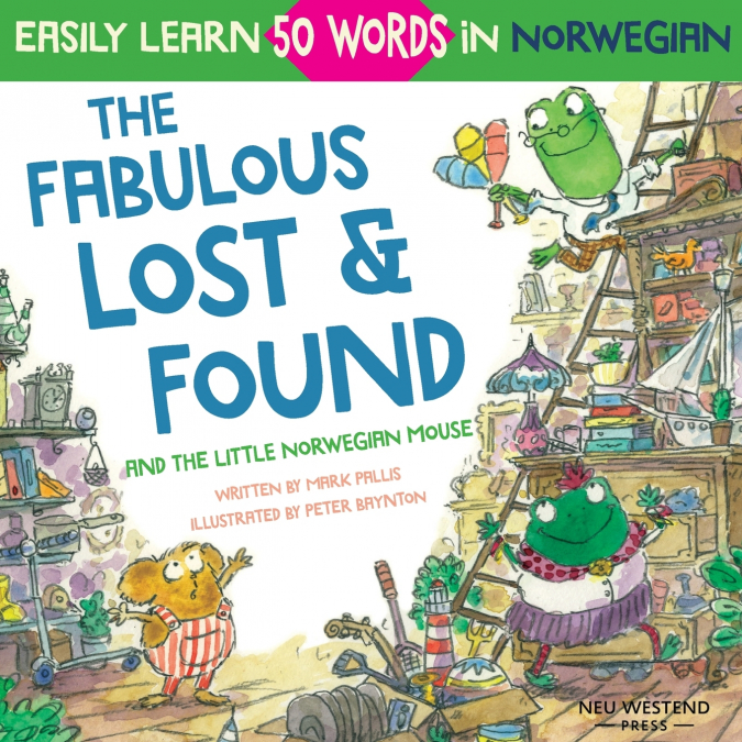 THE FABULOUS LOST & FOUND AND THE LITTLE NORWEGIAN MOUSE