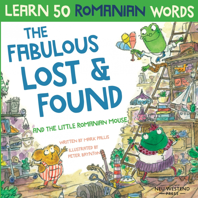 THE FABULOUS LOST & FOUND AND THE LITTLE ROMANIAN MOUSE