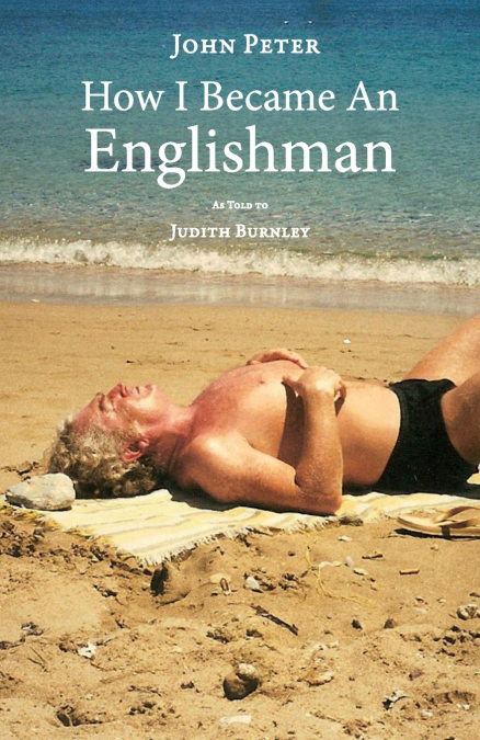 HOW I BECAME AN ENGLISHMAN