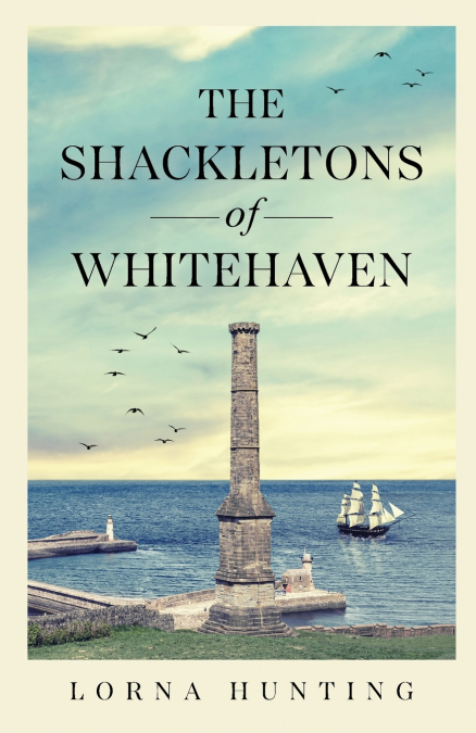 THE SHACKLETONS OF WHITEHAVEN