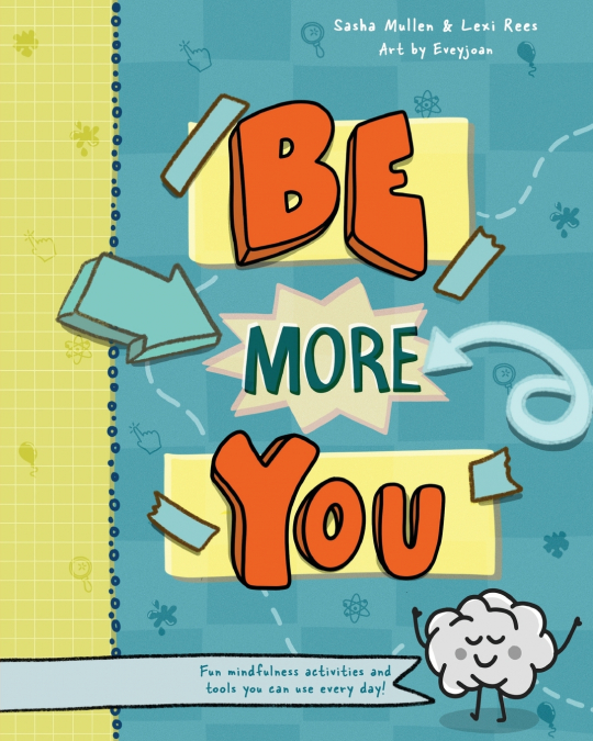 BE MORE YOU