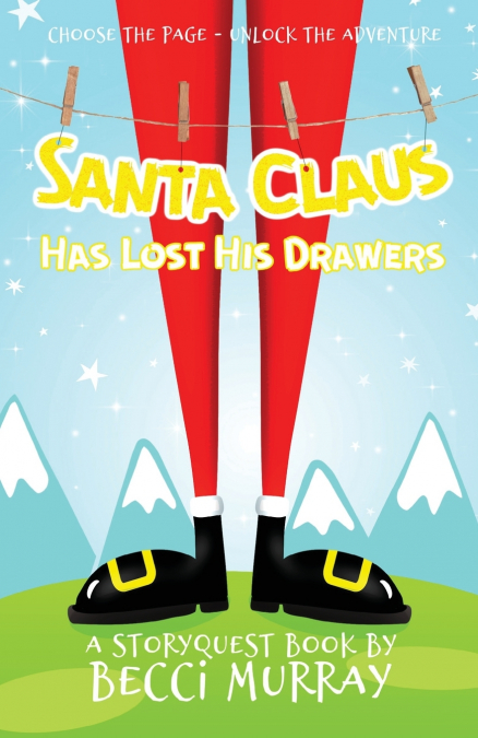 SANTA CLAUS HAS LOST HIS DRAWERS