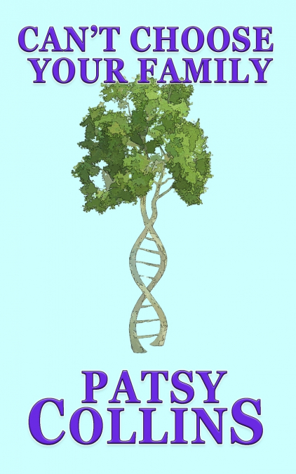 CAN?T CHOOSE YOUR FAMILY