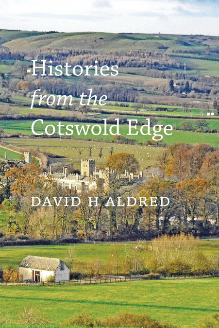 HISTORIES FROM THE COTSWOLD EDGE
