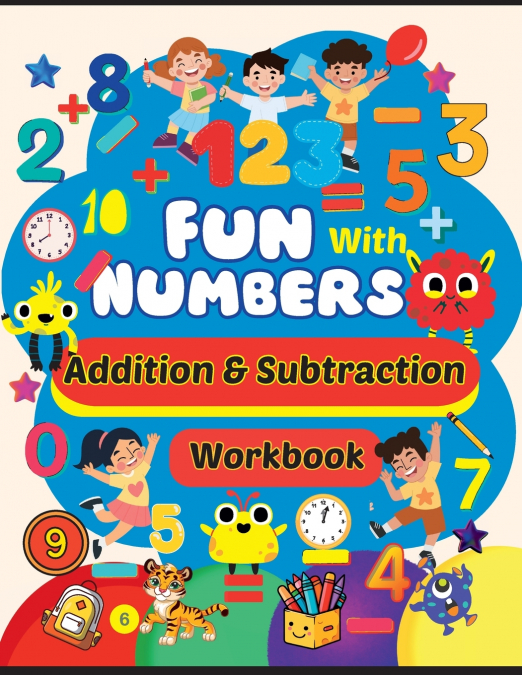 ADDITION AND SUBTRACTION WORKBOOK