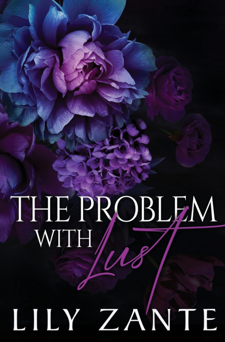THE PROBLEM WITH LUST