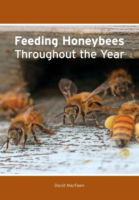 FEEDING HONEYBEES THROUGHOUT THE YEAR