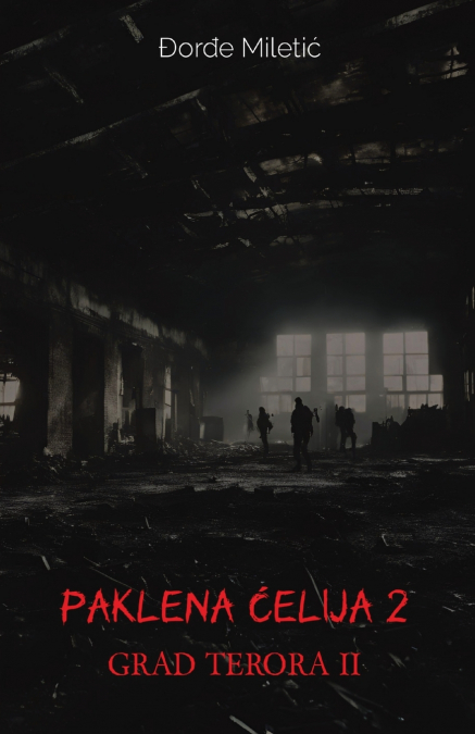 PAKLENA CELIJA 2 (GRAD TERORA II)