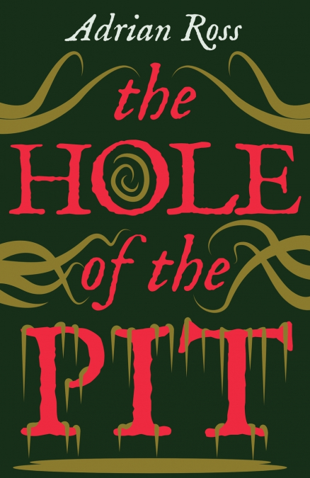 THE HOLE OF THE PIT