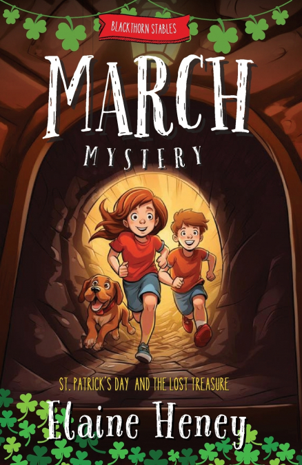 BLACKTHORN STABLES MARCH MYSTERY ST. PATRICK?S DAY AND THE