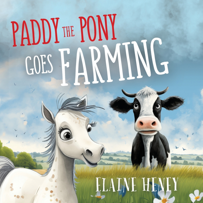 PADDY THE PONY GOES FARMING