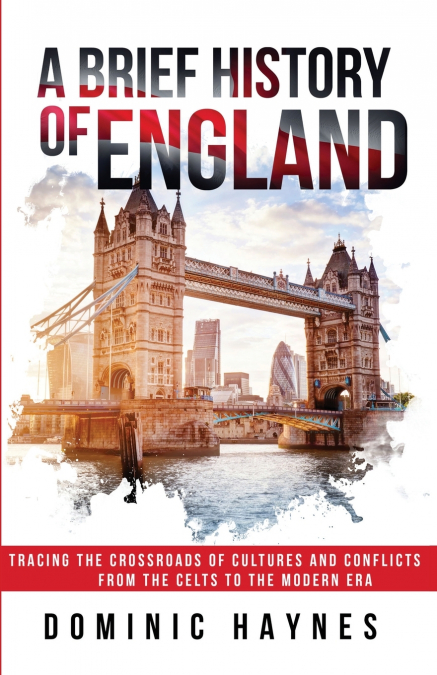 A BRIEF HISTORY OF ENGLAND