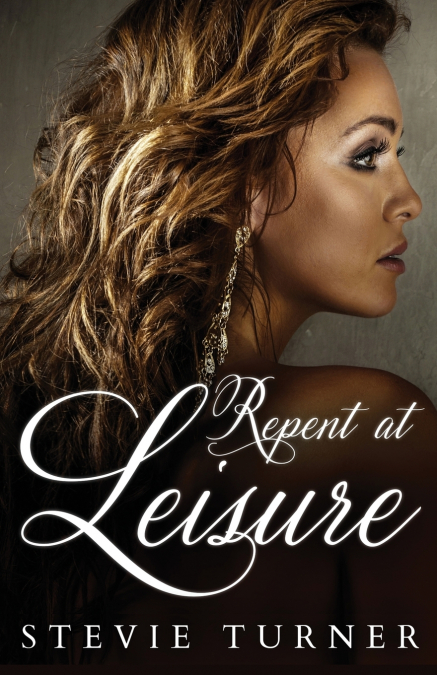 REPENT AT LEISURE