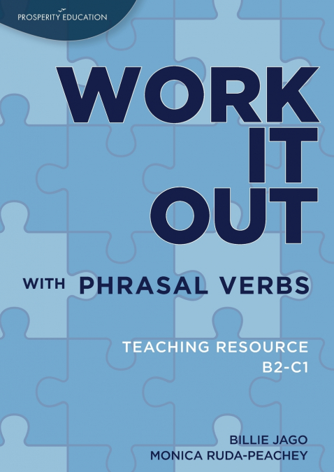 WORK IT OUT WITH PHRASAL VERBS TEACHING RESOURCE