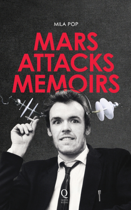 MARS ATTACKS MEMOIRS