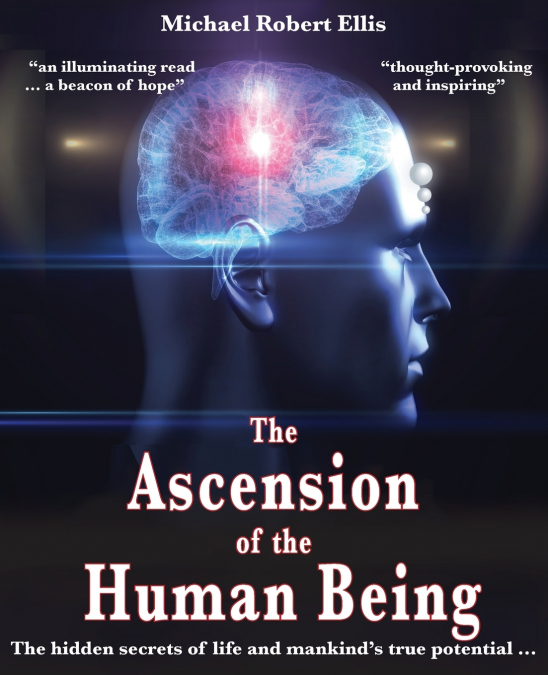THE ASCENSION OF THE HUMAN BEING