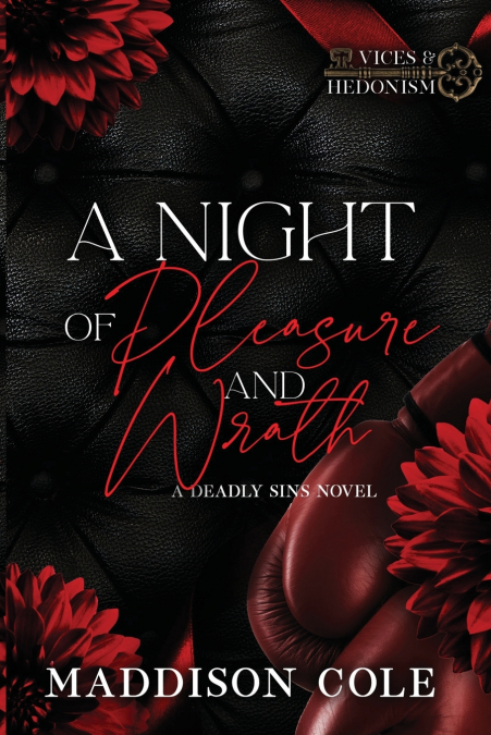 A NIGHT OF PLEASURE AND WRATH