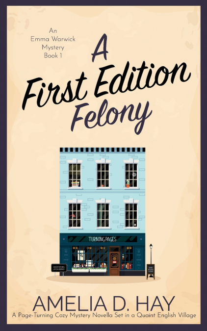 A FIRST EDITION FELONY