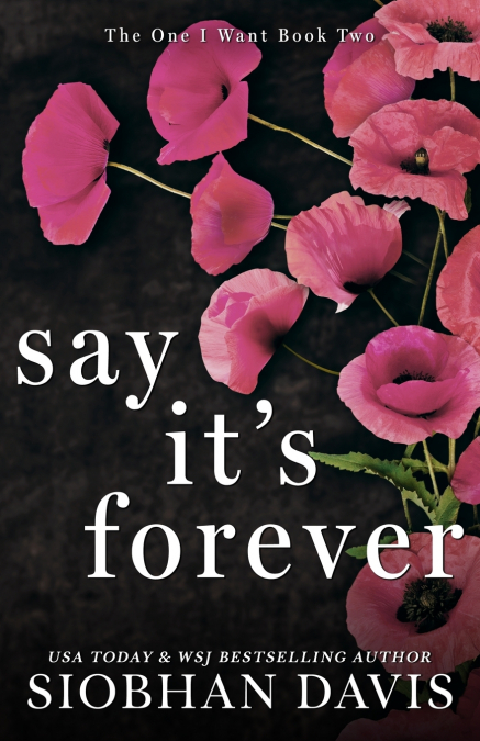 SAY IT?S FOREVER