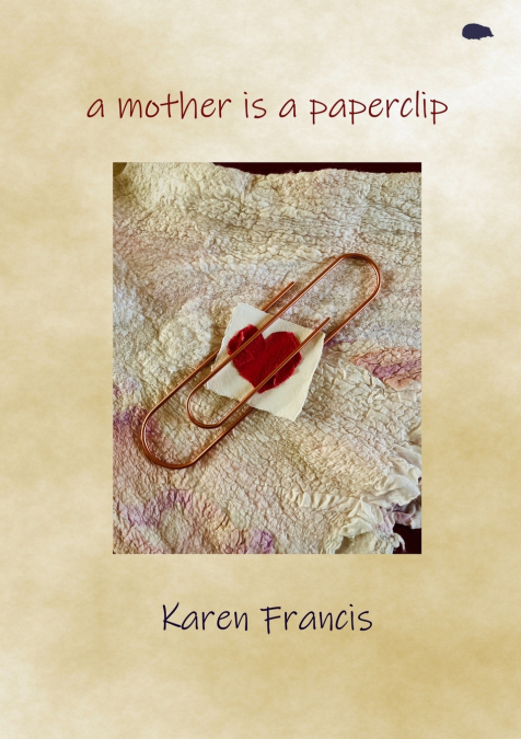 A MOTHER IS A PAPERCLIP