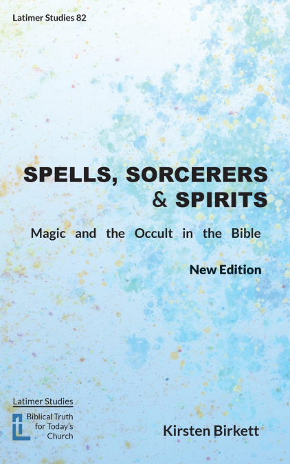 SPELLS, SORCERERS AND SPIRITS