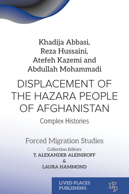 DISPLACEMENT OF THE HAZARA PEOPLE OF AFGHANISTAN