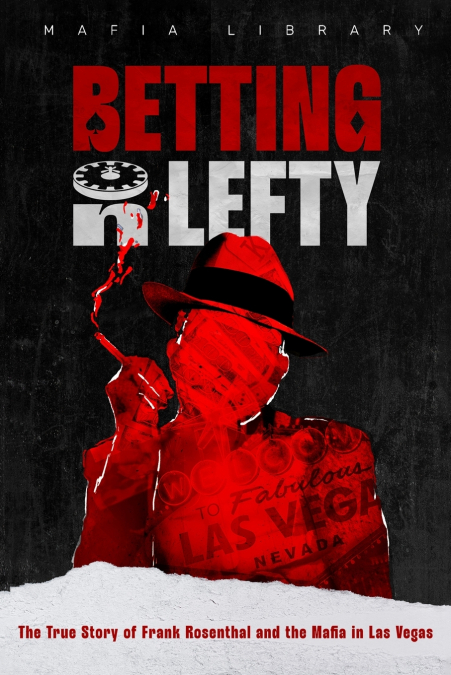 BETTING ON LEFTY