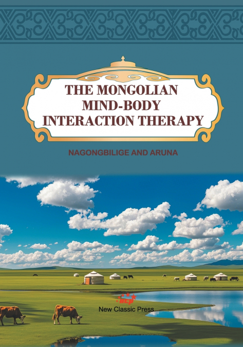 THE MONGOLIAN MIND-BODY INTERACTION THERAPY