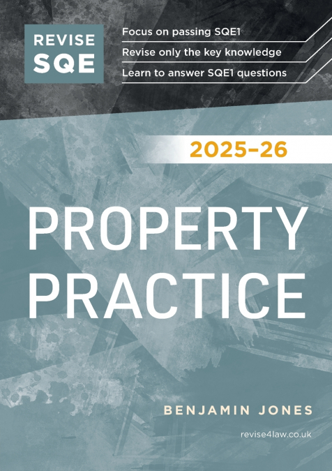 REVISE SQE PROPERTY PRACTICE 2025-26