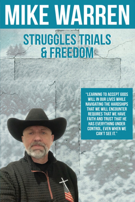 STRUGGLES, TRIALS, AND FREEDOM