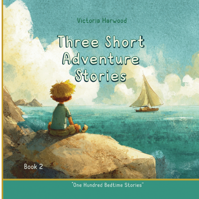 THREE SHORT ADVENTURE STORIES