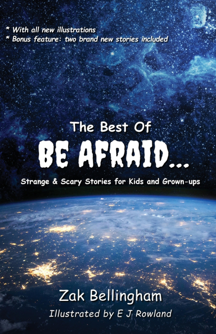 THE BEST OF BE AFRAID...