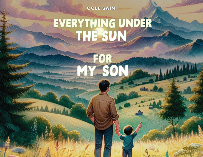 EVERYTHING UNDER THE SUN FOR MY SON