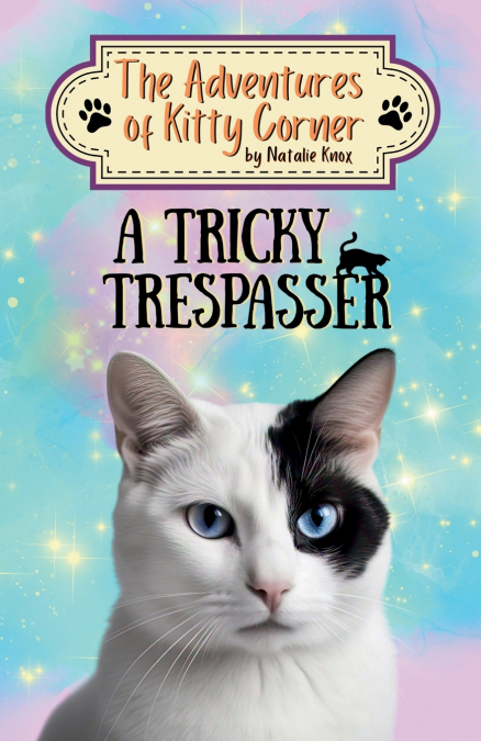 A TRICKY TRESPASSER