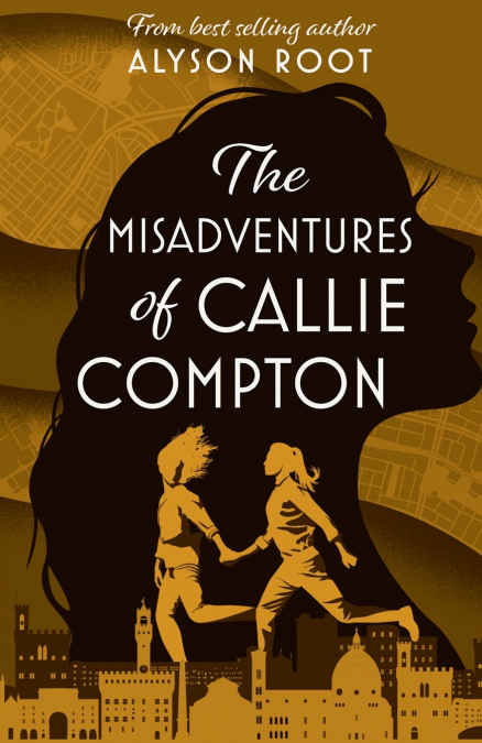 THE MISADVENTURES OF CALLIE COMPTON
