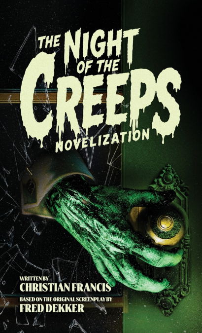 THE NIGHT OF THE CREEPS NOVELIZATION