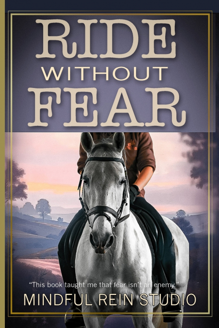RIDE WITHOUT FEAR