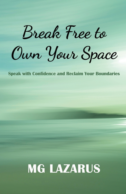 BREAK FREE TO OWN YOUR SPACE