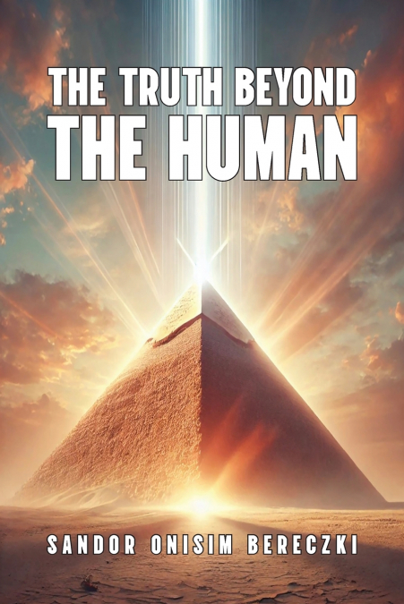 TRUTH BEYOND THE HUMAN