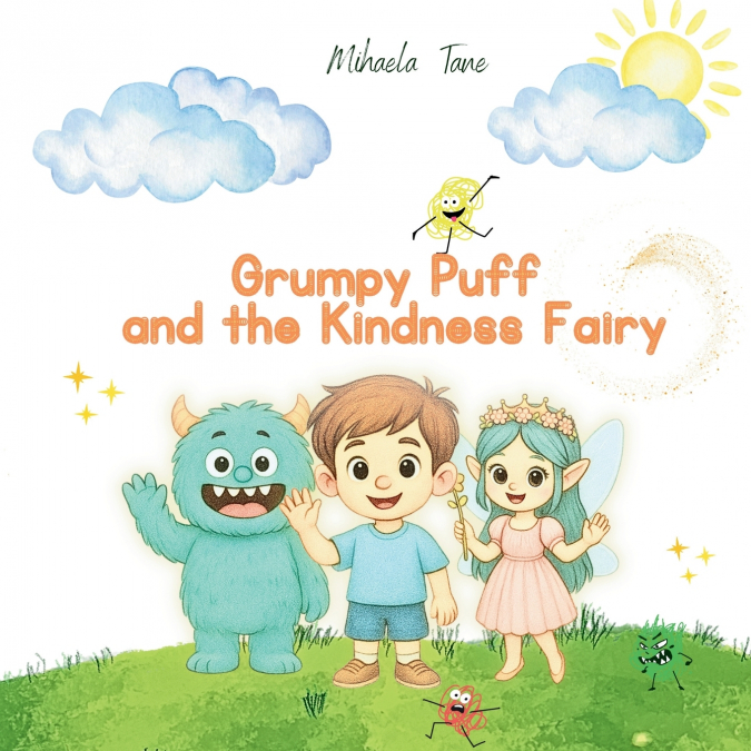 GRUMPY PUFF AND THE KINDNESS FAIRY