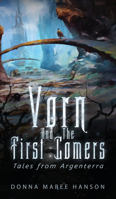VORN AND THE FIRST COMERS