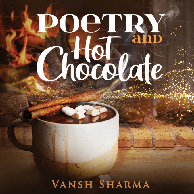 POETRY AND HOT CHOCOLATE