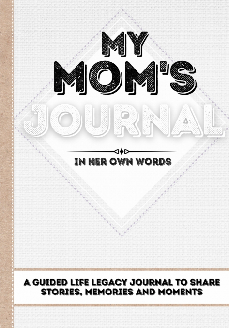 MY MOM?S JOURNAL