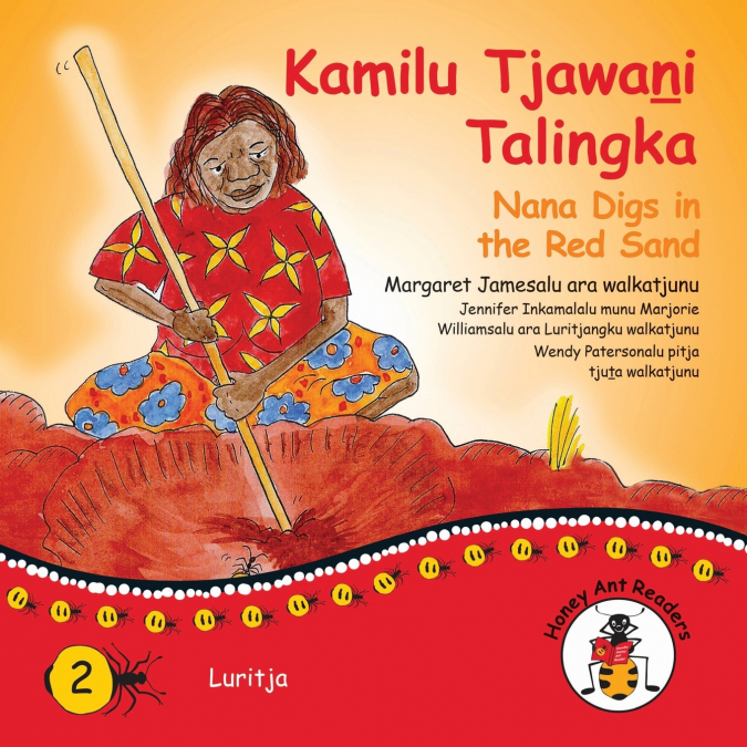 KAMILU TJAWANI TALINGKA - NANA DIGS IN THE RED SAND
