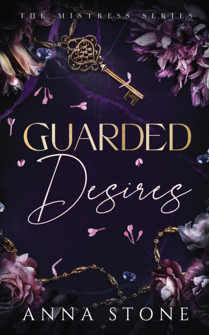 GUARDED DESIRES