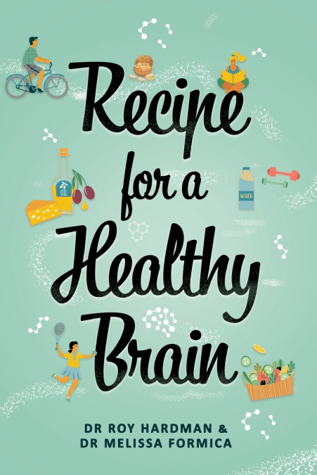 RECIPE FOR A HEALTHY BRAIN